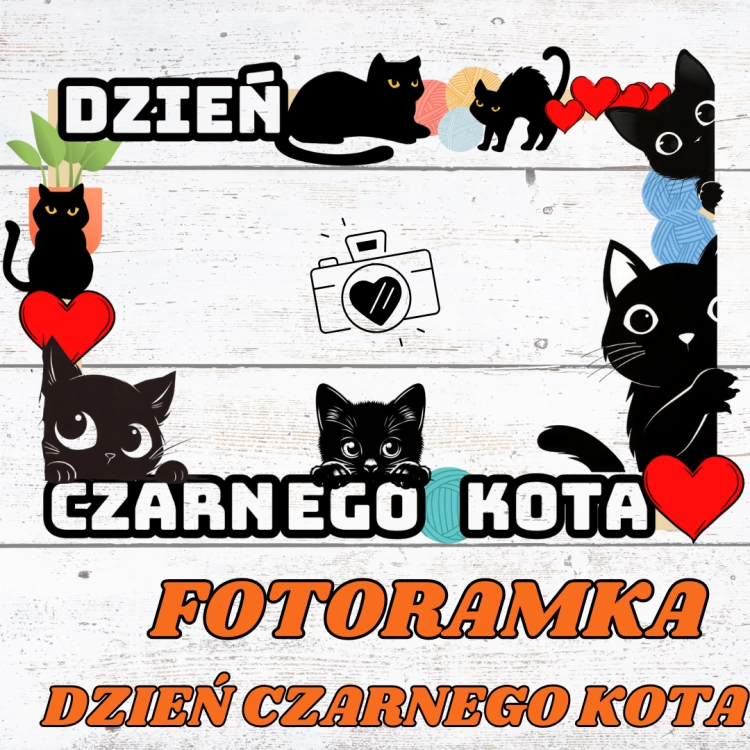 Fotoramka Dzień Czarnego Kota z napisem
Dekoracje czarny kot, włóczka, serduszka
Zestaw do druku na Dzień Czarnego Kota
Ozdoby na Dzień Czarnego Kota – czarne koty i włóczka